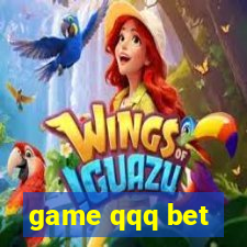 game qqq bet